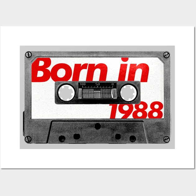 Born in 1988 ///// Retro Style Cassette Birthday Gift Design Wall Art by unknown_pleasures